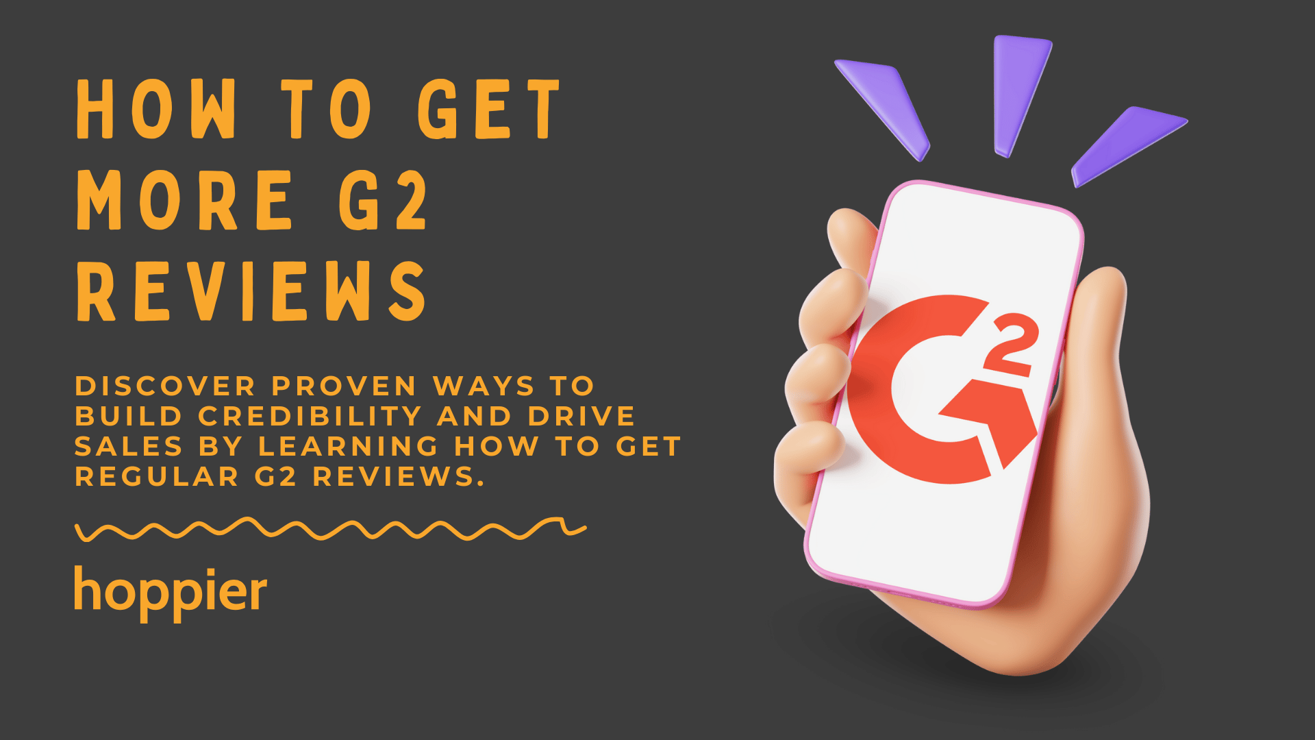 How To Get More G2 Reviews Hoppier Blog how-to-get-more-g2-reviews-hoppier-blog